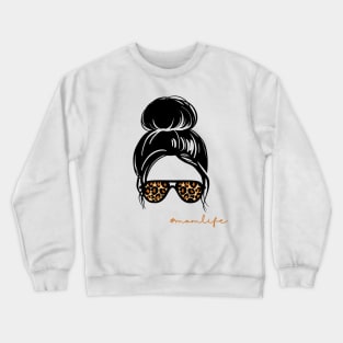 Mom Life Moms Crewneck Sweatshirt